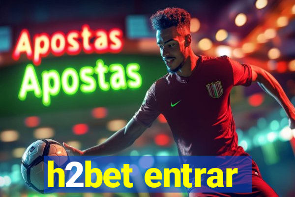 h2bet entrar